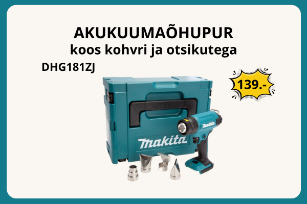 Soodsalt Makita akukuumaõhupuhur DHG181ZJ Nukitsa tööriistakeskuses